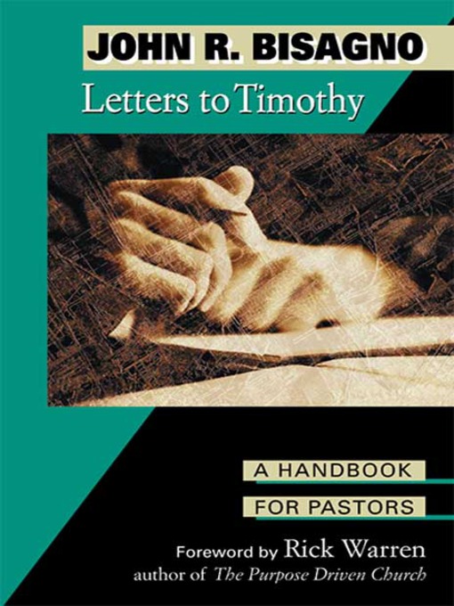 Title details for Letters to Timothy by John Bisagno - Available